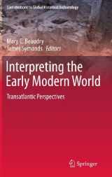 9780387707587-0387707581-Interpreting the Early Modern World: Transatlantic Perspectives (Contributions To Global Historical Archaeology)