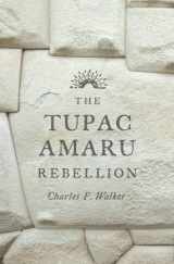9780674058255-0674058259-The Tupac Amaru Rebellion