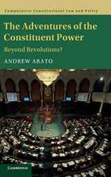 9781107126794-1107126797-The Adventures of the Constituent Power: Beyond Revolutions? (Comparative Constitutional Law and Policy)