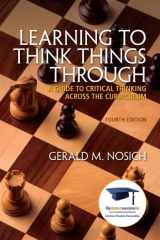 9780321857798-0321857798-Learning to Think Things Through + MyStudentSuccessLab: A Guide to Critical Thinking Across the Curriculum