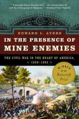 9780393326017-0393326012-In the Presence of Mine Enemies: The Civil War in the Heart of America, 1859-1864 (Valley of the Shadow Project)
