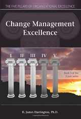 9781932828108-1932828109-Change Management Excellence: The Art of Excelling in Change Management