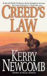 9780312981280-0312981287-Creed's Law (The Texas Anthem Series)
