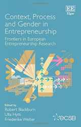 9781785361654-1785361651-Context, Process and Gender in Entrepreneurship: Frontiers in European Entrepreneurship Research (Frontiers in European Entrepreneurship series)