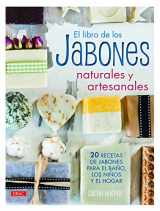 9788498744859-8498744857-El libro de los jabones naturales y artesanales: 20 recetas de jabones para el baño, los hijos y el hogar