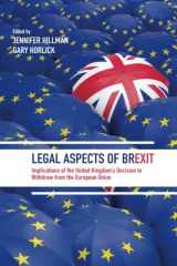 9780692866030-0692866035-Legal Aspects of Brexit: Implications of the United Kingdom's Decision to Withdraw from the European Union