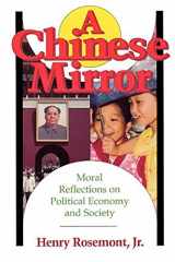 9780812691610-081269161X-Chinese Mirror: Moral Reflections on Political Ecomy and Society