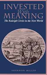 9780812234428-0812234421-Invested with Meaning: The Raleigh Circle in the New World (New Cultural Studies)