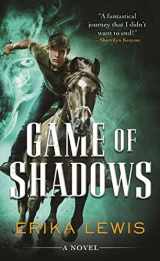 9780765381392-0765381397-Game of Shadows: A Novel