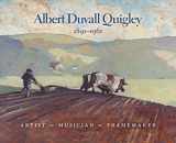9780872332423-087233242X-Albert Duvall Quigley: Artist, Musician, Framemaker, 1891-1961