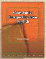 9781581211030-1581211031-Consecutive Interpreting from English (The Effective Interpreting Series)