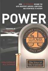 9780981833675-0981833675-POWER: How J.D. Power III Became the Auto Industry's Adviser, Confessor, and Eyewitness to History