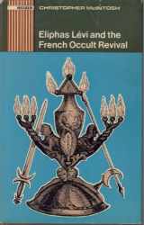 9780877282525-0877282528-Eliphas Levi and the French Occult Revival