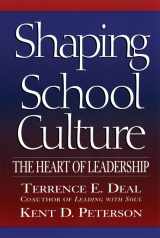 9780787962432-0787962430-Shaping School Culture: The Heart of Leadership