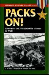 9780811732895-0811732894-Packs On!: Memoirs of the 10th Mountain Division in WWII (Stackpole Military History Series)