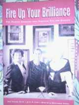 9780970763006-097076300X-Fire Up Your Brilliance: The Passion Energies That Position You For Success