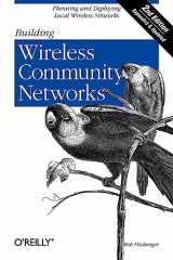 9780596005023-0596005024-Building Wireless Community Networks, 2nd Edition