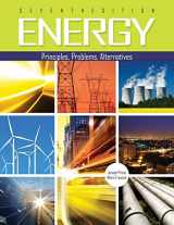9781465223166-1465223169-Energy: Principles, Problems, Alternatives