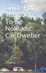 9781794197268-1794197265-Guide For The Soon-To-Be Nomadic Car Dweller