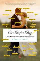 9780143113843-0143113844-One Perfect Day: The Selling of the American Wedding