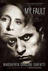 9781936274390-1936274396-My Fault: Mussolini As I Knew Him
