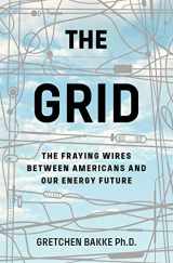 9781632865687-1632865688-The Grid: The Fraying Wires Between Americans and Our Energy Future