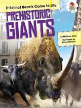 9781512411614-1512411612-Prehistoric Giants (If Extinct Beasts Came to Life)