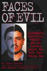 9780882822587-0882822586-Faces of Evil: Kidnappers, Murderers, Rapists and the Forensic Artist Who Puts Them Behind Bars