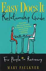 9781592853526-1592853528-Easy Does It Relationship Guide for People in Recovery: Drama-free, Step-friendly advice on attaining, maintaining, and sustaining a committed relationship