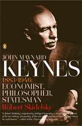 9780143036159-0143036157-John Maynard Keynes: 1883-1946: Economist, Philosopher, Statesman