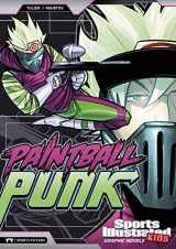 9781474771634-1474771637-Sports Illustrated Kids Graphic Novels: Paintball Punk (Sports Illustrated Kids: Sports Illustrated Kids Graphic Novels)