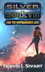 9781954214590-1954214596-Silver & Smith and the Doppelganger's Gate