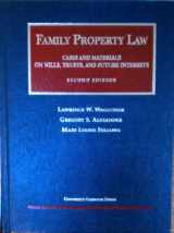9781566624527-1566624525-Family Property Law: Cases and Materials on Wills, Trusts, and Future Interests (University Casebook Series)