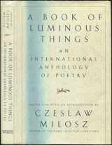 9780151001699-0151001693-A Book of Luminous Things: An International Anthology of Poetry
