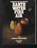 9780020096702-0020096704-Cookbook for the new age; Earth, Water, Fire, Air