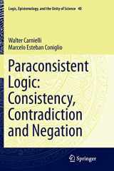 9783319814537-3319814532-Paraconsistent Logic: Consistency, Contradiction and Negation (Logic, Epistemology, and the Unity of Science, 40)