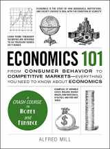 9781440593406-144059340X-Economics 101: From Consumer Behavior to Competitive Markets--Everything You Need to Know About Economics (Adams 101 Series)
