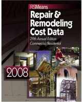 9780876290521-0876290527-Repair & Remodeling Cost Data 2008 (RS MEANS REPAIR AND REMODELING COST DATA)