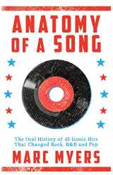 9780802127181-0802127185-Anatomy of a Song: The Oral History of 45 Iconic Hits That Changed Rock, R&B and Pop