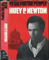 9780394480855-0394480856-To Die For The People : The Writings Of Huey P. Newton