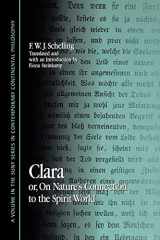 9780791454084-0791454088-Clara: Or, on Nature's Connection to the Spirit World (SUNY Series in Contemporary Continental Philosophy)