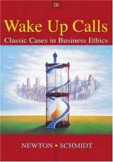9780324261523-0324261527-Wake-Up Calls: Classic Cases in Business Ethics
