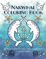 9780998844725-0998844721-Narwhal Coloring Book: 30+ Pages to Color & Unicorn of the Sea Fun Facts for Kids & Adults