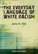 9781405184533-1405184531-The Everyday Language of White Racism