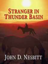 9781410427014-1410427013-Stranger in Thunder Basin