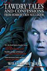 9781943201570-1943201579-Tawdry Tales and Confessions from Horror's Boy Next Door