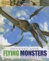 9781848585676-1848585675-Flying Monsters (Prehistoric Safari)