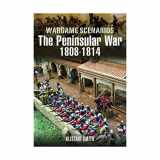 9781844159475-1844159477-Wargamer’s Guide to the Peninsular War 1808 - 1814