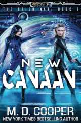 9781545005781-1545005788-New Canaan: An Aeon 14 Novel (Aeon 14: The Orion War)