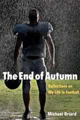 9780252076695-0252076699-The End of Autumn: Reflections on My Life in Football